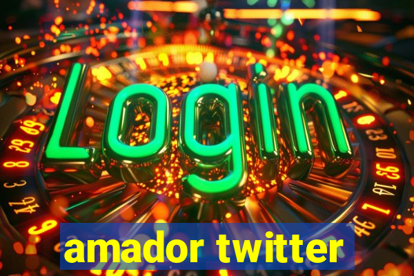 amador twitter